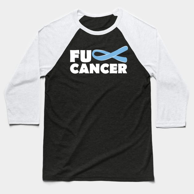 Fuck Prostate Cancer Baseball T-Shirt by TheBestHumorApparel